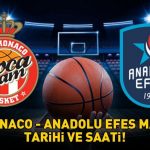 THY EuroLeague Monaco – Anadolu Efes maçı ne zaman, saat kaçta, hangi kanalda? THY EUROLEAGUE MONACO – ANADOLU EFES MAÇI SAATİ VE KANALI!