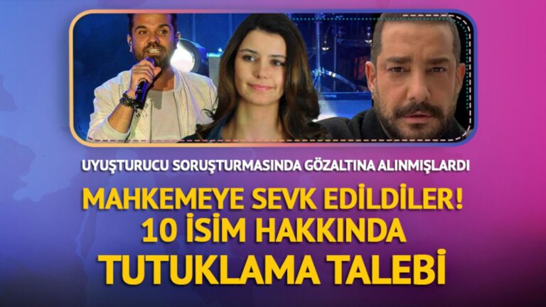 Uyuşturucu soruşturmasında 10 ünlü isim tutuklamaya sevk edildi