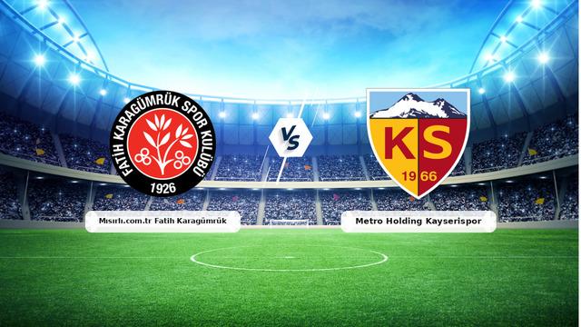 CANLI | Mısırlı.com.tr Fatih Karagümrük – Metro Holding Kayserispor maç anlatımı! Maç ne zaman? Saat kaçta ve hangi kanalda? – 02 Eylül 2026
